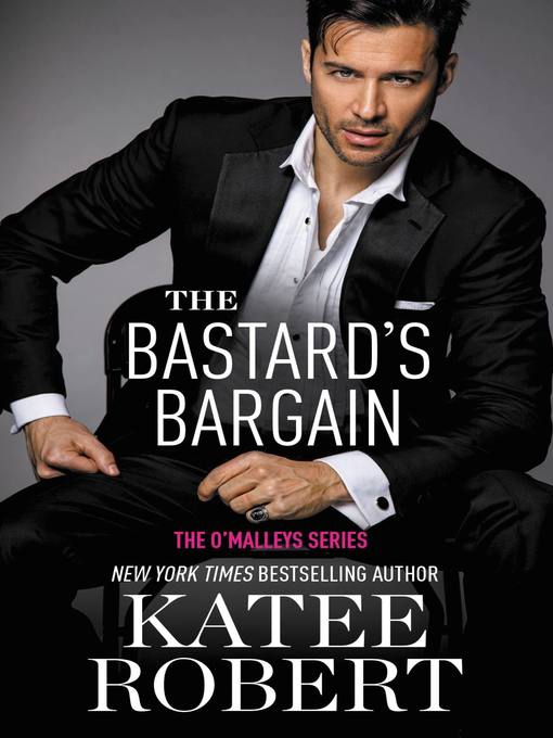 Title details for The Bastard's Bargain by Katee Robert - Wait list